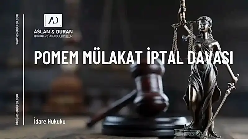 pomem mülakat iptal davası
