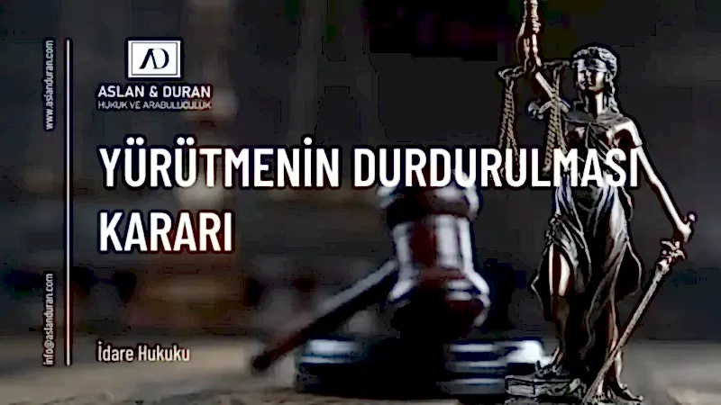 yürütmenin durdurulması