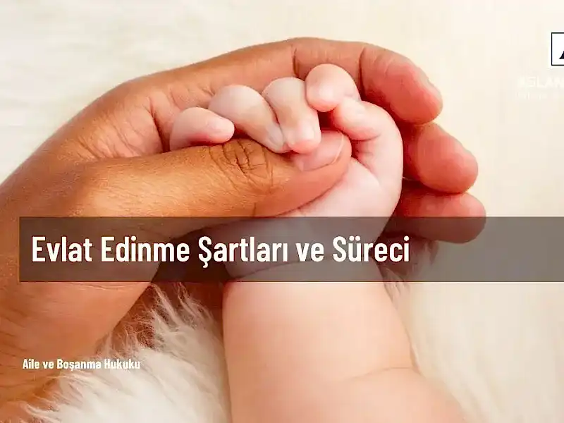 evlat edinme şartları