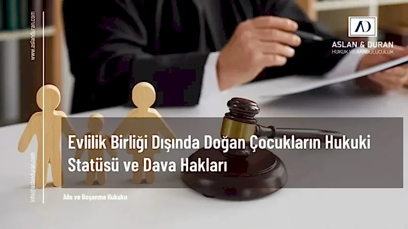 evlilik dışı doğan çocuğun hakları