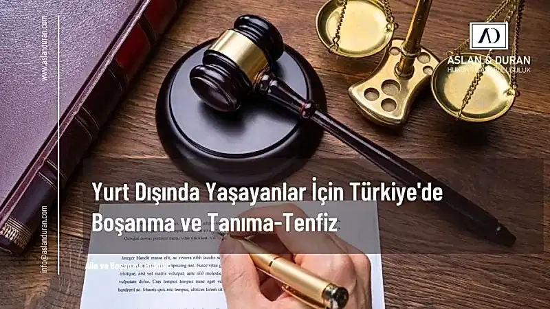 yurt dışından boşanma davası nasıl açılır