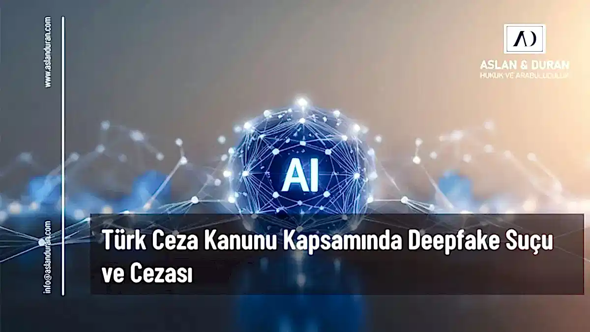 deepfake suçu ve cezası
