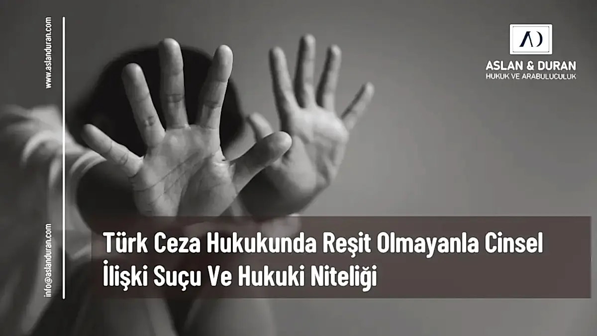 reşit olmayanla cinsel ilişki suçu