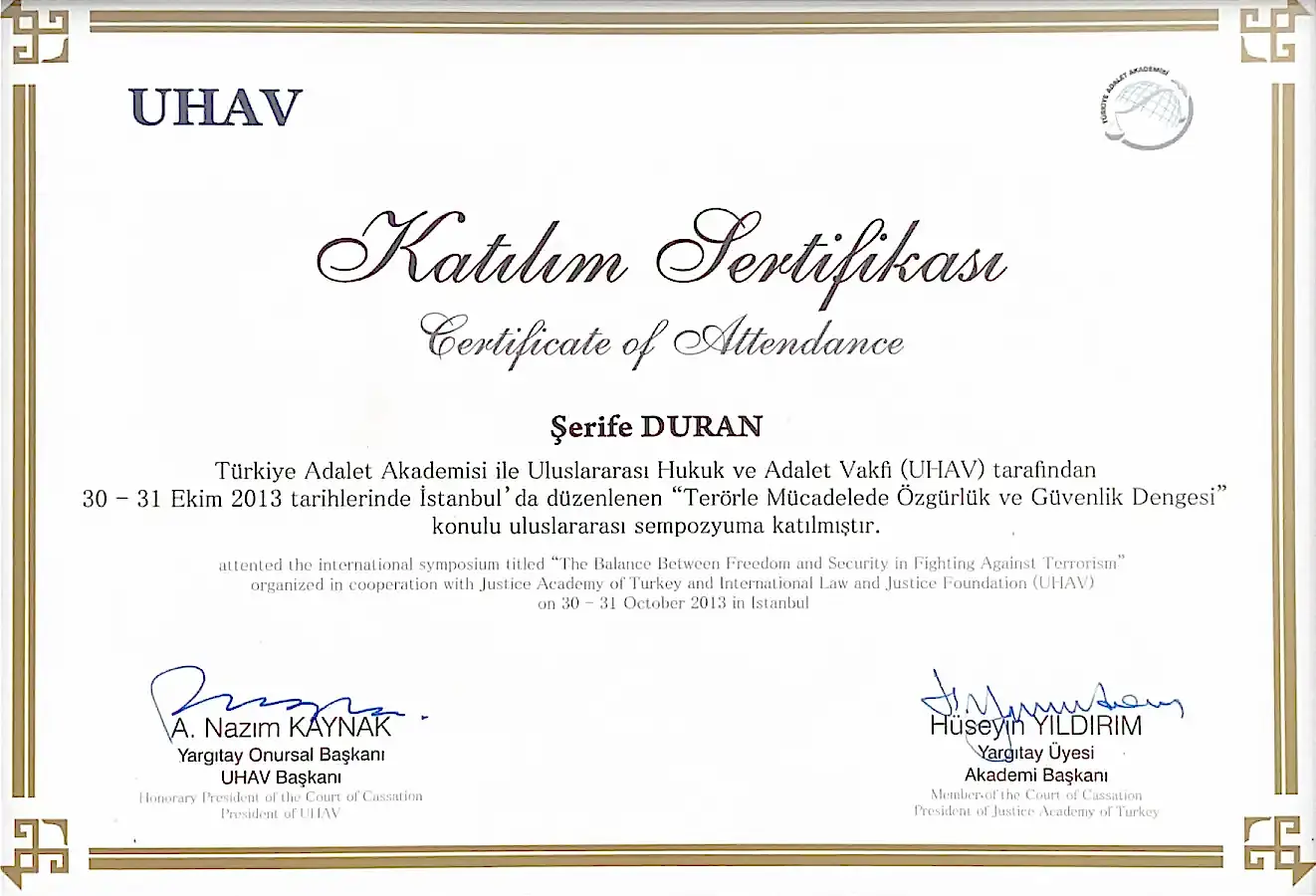 Şerife Duran Terörle Mücadelede Özgürlük ve Güvenlik Dengesi Sempozyumu Katılım Sertifikası